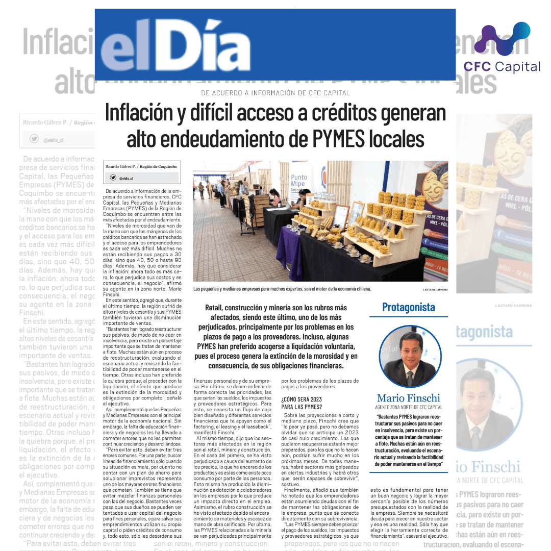 Diario El Día de La Serena: Inflación y difícil acceso a créditos generan alto endeudamiento de PYMES locales